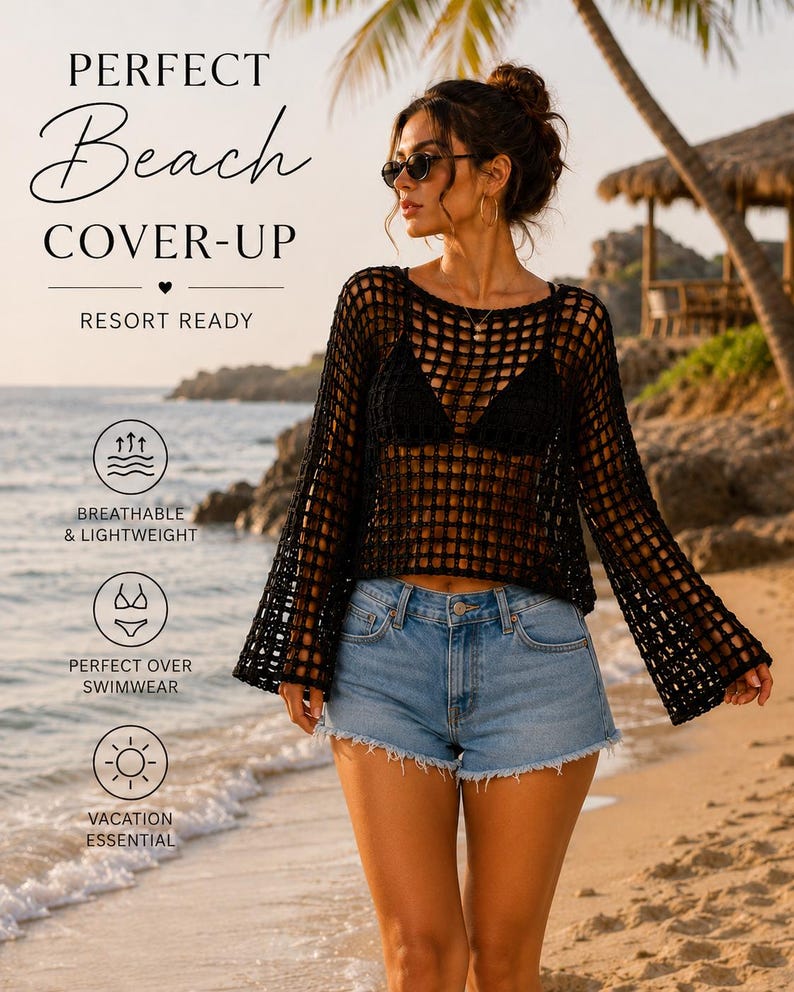 May include: A black long-sleeve crochet top with a wide-knit grid pattern, paired with light blue denim shorts. The image includes text: PERFECT Beach COVER-UP, RESORT READY, BREATHABLE & LIGHTWEIGHT, PERFECT OVER SWIMWEAR, and VACATION ESSENTIAL.