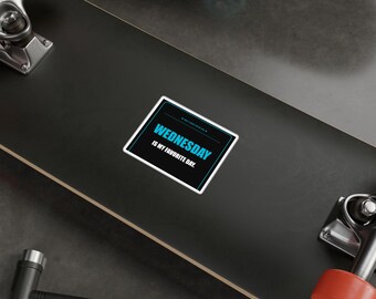 Wednesday Is My Favorite Day sticker | Kiss-Cut Vinyl Decal