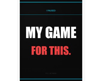 My Game For This decal | Vinyl Sticker