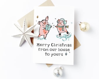 Merry Christmas from our House to Yours Christmas Card - Piggy Design