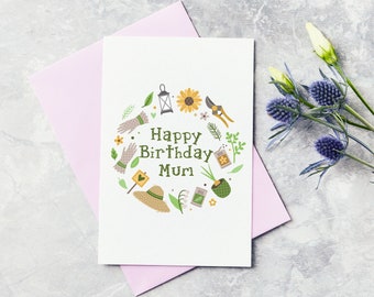 Mum Happy Birthday Greeting Card - Mum, Mother, Mama - Gardener Card