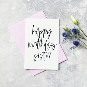 Sister Happy Birthday Greeting Card - Sis, Step-Sister, Sister, Half-Sister