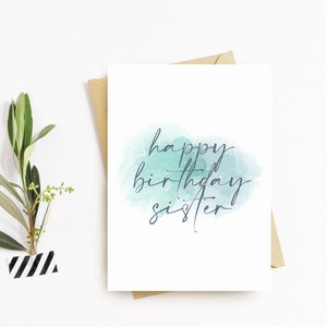 Sister Happy Birthday Greeting Card - Sis, Step-Sister, Sister, Half-Sister