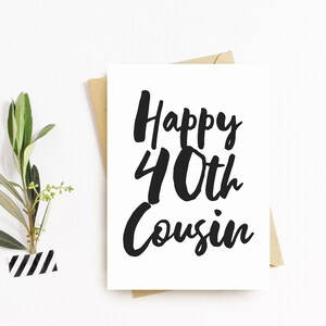 Quarante anniversaire de voeux Carte Cousin Happy 40th Birthday Card