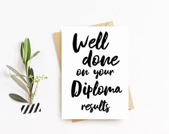 Well Done on your Diploma Results Greeting Card - Well Done Card, Congratulations, Exam Results, Passed Exams Card