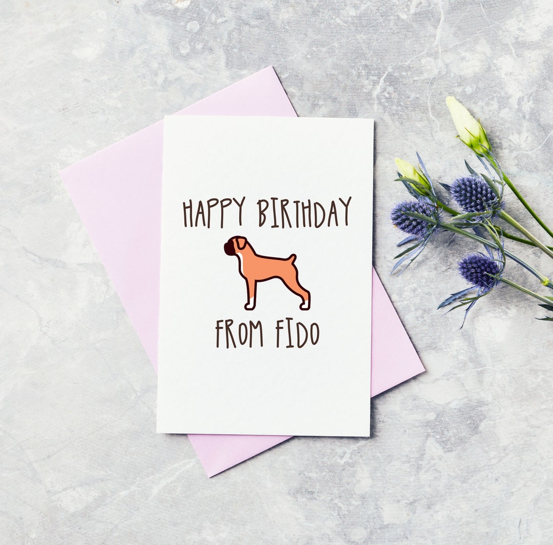 Happy Birthday From the Dog Card Boxer - Personalised, Custom, Greeting ...