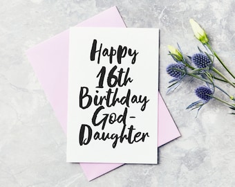 Sixteenth Birthday Greeting Card - God Daughter Happy 16th Birthday Card
