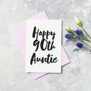 Carte de bienvenue de quatre-vingt-dixième anniversaire - Tante, tante bonne carte de 90e anniversaire