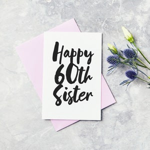 Carte de vœux d’anniversaire de soixante ans - Soeur Bonne carte de 60e anniversaire, Sixtieth Card
