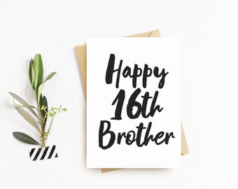 Decimosexta tarjeta de felicitación de cumpleaños - Hermano Feliz 16a Tarjeta de Cumpleaños