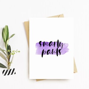 Smarty Pants Greeting Card - Well Done Card, Congratulations, Graduation, Passed Exams Card