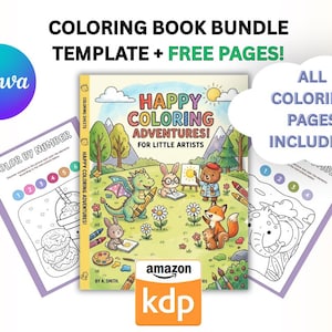 May include: A coloring book bundle template featuring a central book cover titled HAPPY COLORING ADVENTURES! FOR LITTLE ARTISTS with illustrations of a dragon, rabbit, bear, and fox. Includes two color-by-number pages and Canva and Amazon KDP logos.