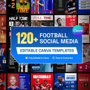 Può includere: Una raccolta di oltre 120 modelli per social media dedicati al calcio con grafiche sportive, ritratti di giocatori, formazioni e risultati. La sovrapposizione blu centrale mostra il testo 120+ FOOTBALL SOCIAL MEDIA EDITABLE CANVA TEMPLATES.