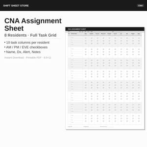 May include: A printable CNA Assignment Sheet with a full task grid for 8 residents. Features 10 task columns per resident, AM/PM/EVE checkboxes, and space for names, Dx, alerts, and notes. Instant download, printable PDF, 8.5x11.