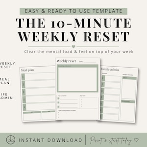 Puede incluir: Una plantilla digital titulada "THE 10-MINUTE WEEKLY RESET" con una combinación de colores verde claro y blanco. La plantilla incluye secciones para el reinicio semanal, la planificación de comidas y la administración de la vida. El texto de la imagen dice "Clear the mental load & feel on top of your week."