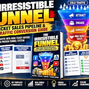 Könnte beinhalten: Ein digitales Marketing-Handbuch mit dem Titel The Irresistible Funnel, das eine High-Ticket-Verkaufspipeline und einen Leitfaden zur Konvertierung von Cold Traffic enthält. Das Cover zeigt eine bunte Verkaufstrichter-Grafik, Social-Media-Symbole und Goldmünzen.