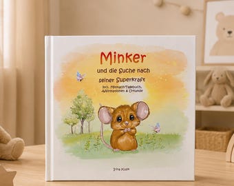 Libro di incoraggiamento per bambini - Minker e il superpotere / Libro per bambini sull'autostima e l'amor proprio con diario delle attività e certificato