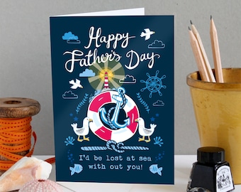 Coastal Father's Day Card, I'd Be Lost At Sea Without You Dad Card, Best Dad Card