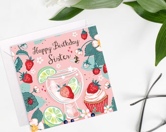 Carte de soeur de joyeux anniversaire, carte florale lumineuse de gin et de fraises, carte d'anniversaire rose