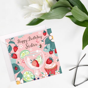 Carte de soeur de joyeux anniversaire, carte florale lumineuse de gin et de fraises, carte d'anniversaire rose