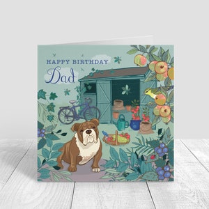 Happy Birthday Dad Karte, Bulldogge Karte für einen im Garten arbeitenden Vater