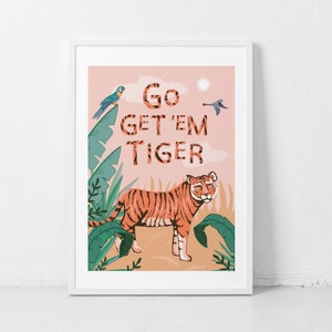 Go Get Em Tiger Wall Art Print, Sztuka ścienna do pokoju dziecięcego, Cytat z tygrysa i ilustracja Print