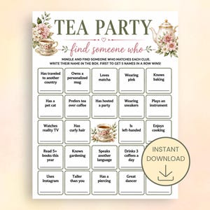 May include: A printable tea party game with floral accents. The game, titled "Tea Party," includes prompts like "Loves matcha" and "Knows baking." A circular "Instant Download" graphic is in the lower right.