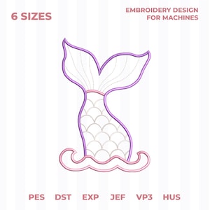 Può includere: Un disegno da ricamo per macchine con il contorno di una coda di sirena in viola, un motivo a squame e una base ondulata rosa. Il testo 6 SIZES e EMBROIDERY DESIGN FOR MACHINES appare in alto, con i formati PES, DST, EXP, JEF, VP3, HUS in basso.