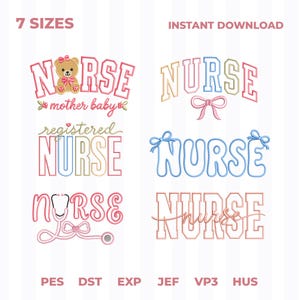 May include: Six embroidery designs featuring the word NURSE in various fonts and styles, including a teddy bear, a pink bow, a stethoscope, and cursive text. The designs are presented in pink, blue, and gold outlines on a white background.