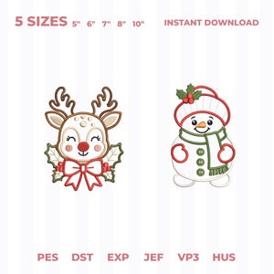 May include: Machine embroidery designs featuring a reindeer with a red nose and holly bow, and a snowman wearing a red hat and green scarf. Text includes 5 SIZES 5" 6" 7" 8" 10", INSTANT DOWNLOAD, and file formats PES, DST, EXP, JEF, VP3, HUS.