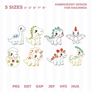 May include: An embroidery design for machines featuring eight cartoon dinosaurs in various poses and colours, including a hatched egg. Text reads 5 SIZES 4" 5" 6" 7" 8" EMBROIDERY DESIGN FOR MACHINES and file formats PES DST EXP JEF VP3 HUS.