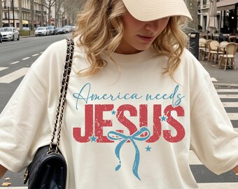 America needs Jesus Comfort Colors® Shirt,  Christian 4th of July Tee, Patriotic Faith Shirt, Religious America Tshirt