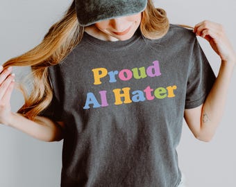 Anti Ai  Comfort Colors Boxy Tee, Proud Ai Hater Shirt, Anti Ai Data Center, Hate Ai Crop Top, Support Human Art Graphic Tees