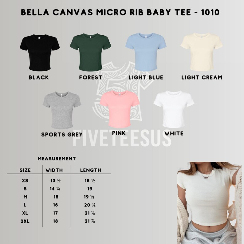 May include: A display of Bella Canvas Micro Rib Baby Tees in various colors: black, forest green, light blue, light cream, sports grey, pink, and white. Measurements are provided for sizes XS to 2XL, including width and length in inches.