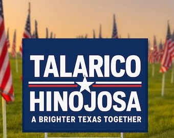 Talarico and Hinojosa Yard Sign, Texas 2026 Election Sign, Democratic Campaign Sign, Political Yard Sign, 2026 Midterm Election Sign