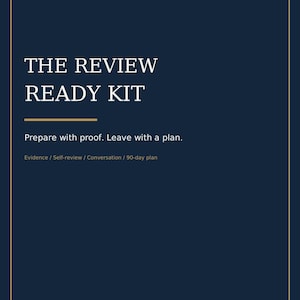 May include: A dark blue digital document cover titled THE REVIEW READY KIT by FAB THINGS 4 YOU 2. It includes the text Prepare with proof. Leave with a plan. and lists Evidence, Self-review, Conversation, 90-day plan, 32 printable pages, US Letter.