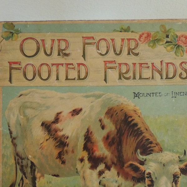 VICTORIAN PICTURE BOOK "Our Four Footed Friends" c. 1900 McLoughlin Bros. N.Y. Color Illustrations on Linen Somewhat Shabby for Framing