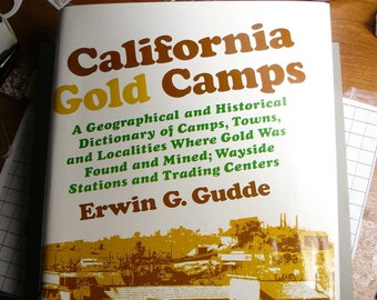 California Gold Camps Book: 1975 Historical Dictionary