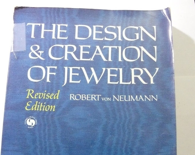 The Design and Creation of Jewellry, revised edition by Robert von Neumann, 271 pages complete, used book  good condition, free ship (b3333)