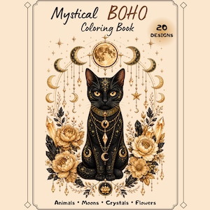 May include: A coloring book titled Mystical BOHO Coloring Book with 20 designs. The cover features a black cat adorned with gold jewelry, surrounded by moons, stars, crystals, and flowers. The text reads Animals, Moons, Crystals, Flowers.