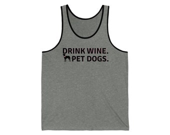 Woofs & Wine Unisex Jersey Tank- Drink Wine. Pet Dogs.