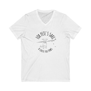 For Pete&#39;s Sake Logo Unisex Jersey Short Sleeve V-Neck Tee, Rescue, Dog Lover, Cat Lover, Animals in need