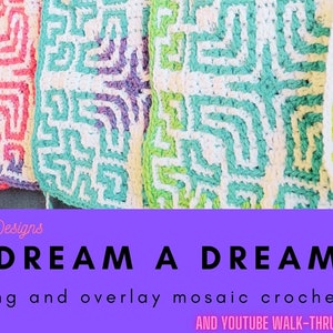 Dream A Dream; Center-Out Square. Interlocking (Locked Filet Mesh) and Overlay Mosaic Crochet Patterns, Charts, and YouTube Video Walk-Thrus