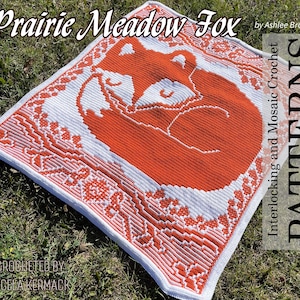 Prairie Meadow Fox. Crochet Blanket Pattern - Interlocking (Locked Filet Mesh / LFM) and Overlay Mosaic; written instructions and charts