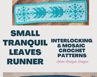 Small Tranquil Leaves Runner - Adjustable Length. Interlocking (Locked Filet Mesh) and Overlay Mosaic Crochet Patterns