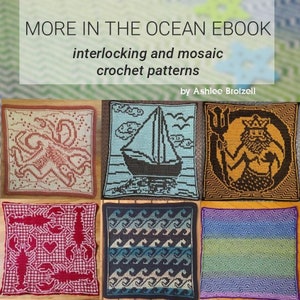 Crochet Patterns eBook: More in the Ocean - Interlocking (Locked Filet Mesh / LFM) and Overlay Mosaic; written instructions and charts