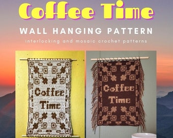 Coffee Time Wall Hanging, Interlocking (Locked Filet Mesh / LFM) and Overlay Mosaic Crochet Patterns; written instructions and chart