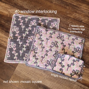 May include: A crocheted blanket with a geometric pattern in shades of pink, gray, and green. The blanket is made up of interlocking squares, with a single square shown in the bottom right corner. The text "40-window interlocking" is written above the blanket, and "2 repeats wide x 2 repeats high interlocking" is written to the right of the blanket. The text "single mosaic repeat" is written below the single square, and "not shown: mosaic square" is written below the blanket.