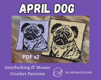 April Dog - Crochet Patterns & Charts from "2024: A Year of Dogs". Large Squares. Interlocking and Overlay Mosaic Crochet.