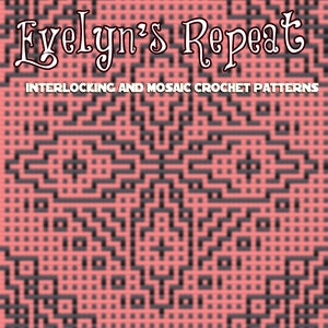 Evelyn's Repeat A repeatable section for a blanket or more Interlocking Locked Filet Mesh and Mosaic Crochet Patterns and Charts image 2